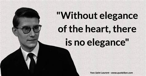 citation yves saint laurent film|yves Saint Laurent phrases.